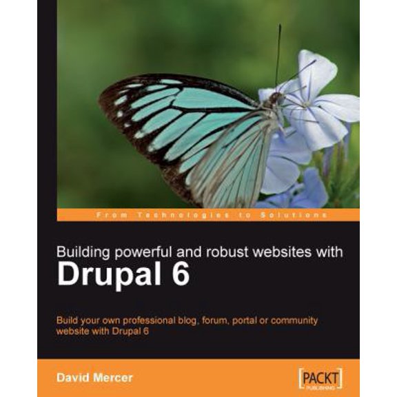 Pre-Owned Building Powerful and Robust Websites with Drupal 6 (Paperback) 1847192971 9781847192974