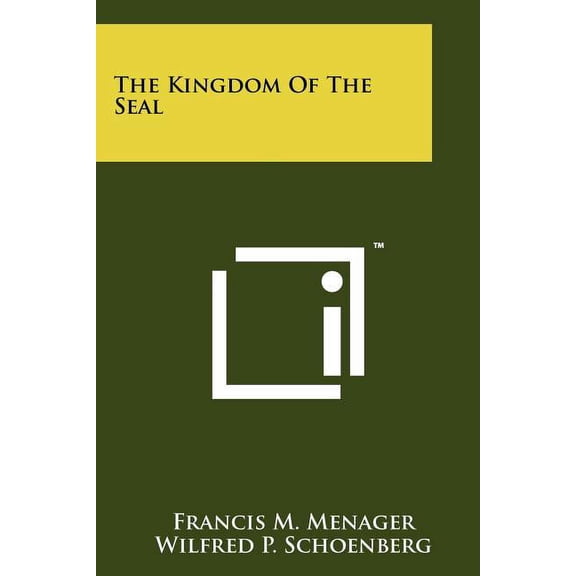 The Kingdom of the Seal (Paperback)