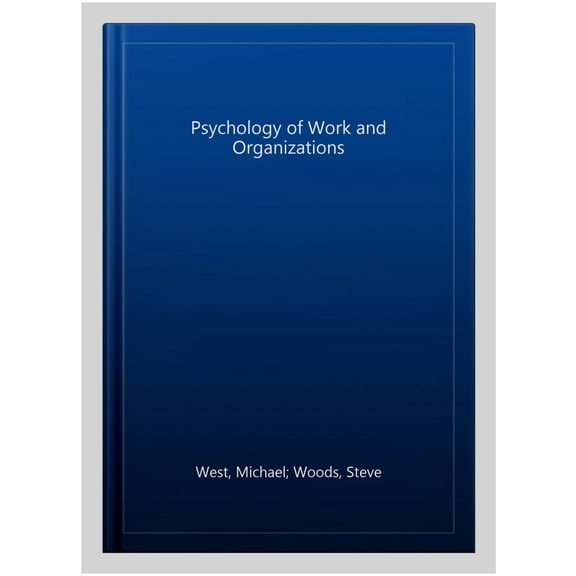 Psychology Of Work And Organizations