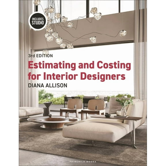 Estimating and Costing for Interior Designers: With Studio, (Paperback)