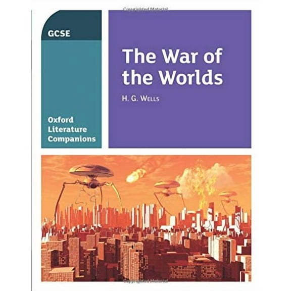Oxford Literature Companions: The War Of The Worlds