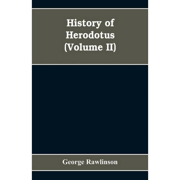 History Of Herodotus (Volume II), (Paperback)