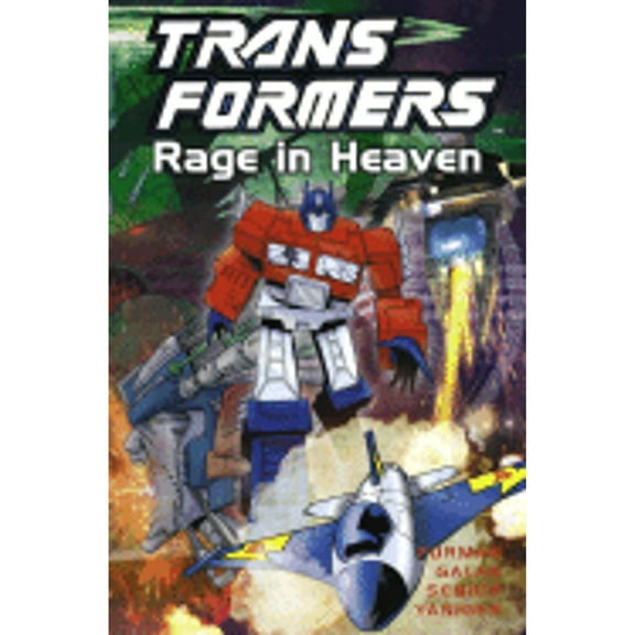 Pre-Owned Transformers: Rage in Heaven (Paperback) by Simon Furman, Andrew Wildman