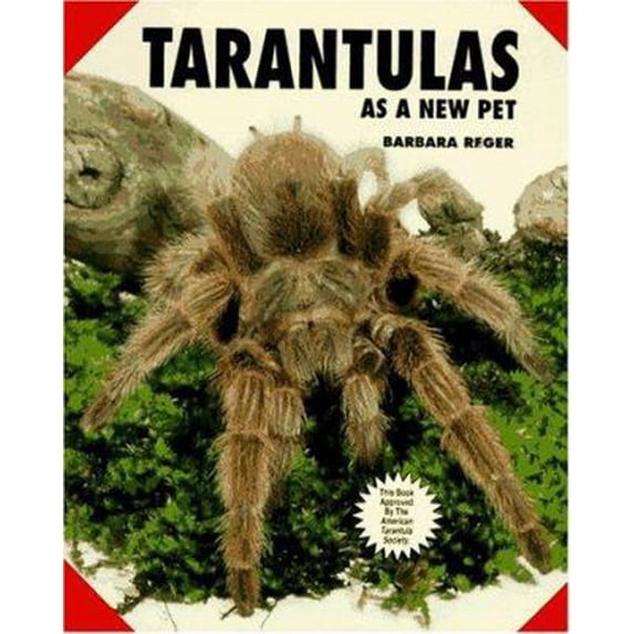 Pre-Owned Tarantulas as a New Pet (Paperback 9780793800827) by Barbara Reger