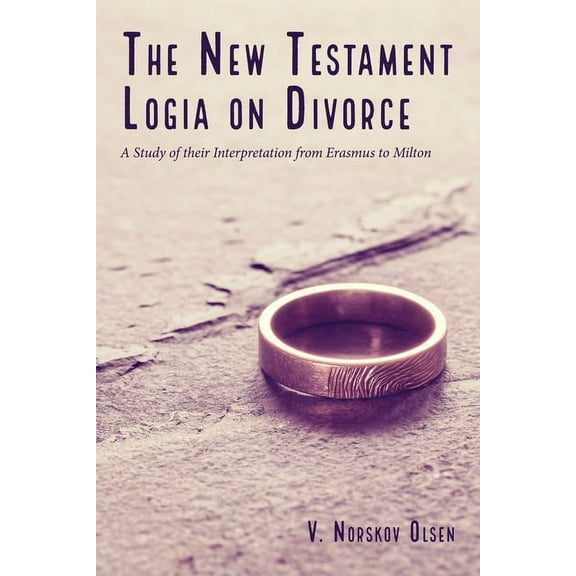 The New Testament Logia on Divorce (Hardcover)