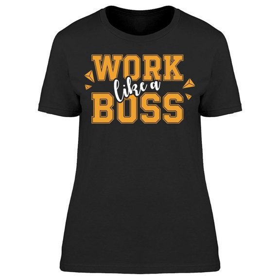 Work Like Boss Motivational Tee Men's -Image by Shutterstock