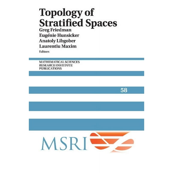 Mathematical Sciences Research Institute Topology of Stratified Spaces, Book 58, (Paperback)