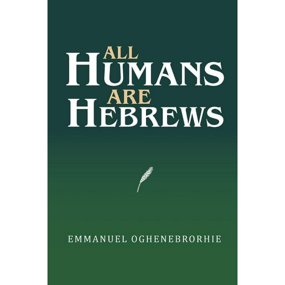 All Humans Are Hebrews (Paperback)