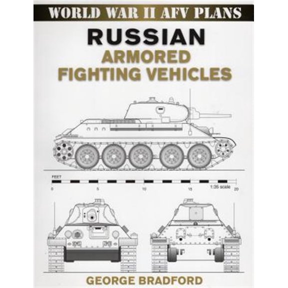 Pre-Owned World War II AFV Plans: Russian Armored Fighting Vehicles (Paperback)