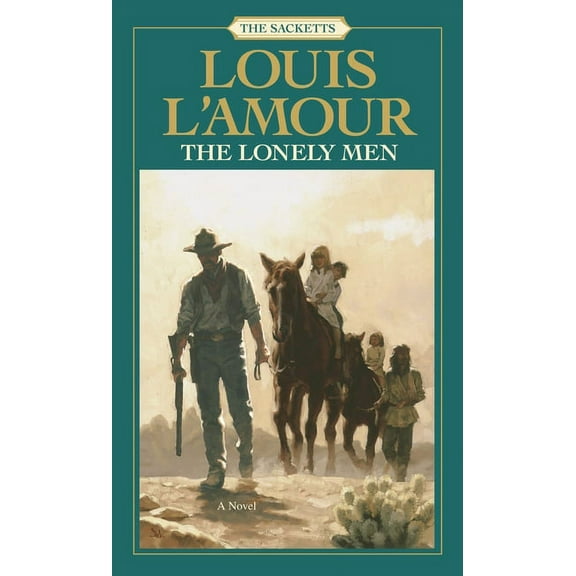 Sacketts The Lonely Men: The Sacketts, Book 14, (Paperback)
