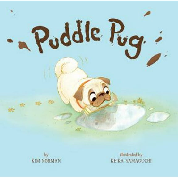 Pre-Owned Puddle Pug (Hardcover) 1454904364 9781454904366