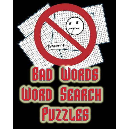 Bad Words - Word Search Puzzles: 50 LARGE (21x21) Word Search Puzzles, Keeps Your Brain Sharp With Hours of ADULT LEVEL