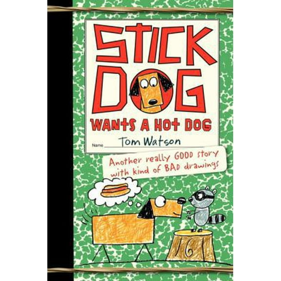 Pre-Owned Stick Dog Wants a Hot Dog (Hardcover) 0062110802 9780062110800