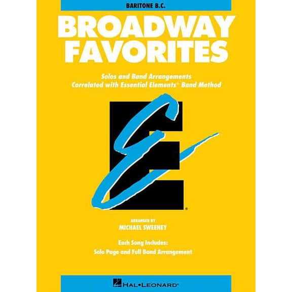 Essential Elements Broadway Favorites: Baritone B.C., (Paperback)