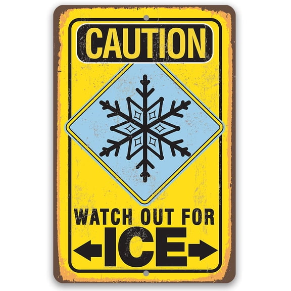 Metal Sign - Caution Watch Out For Ice - Indoors or Outdoors Durable Metal Sign - Great Ski Lodge, Ski Condo Decor and Mountain Cabin Warning Sign and Gift (8" x 12")