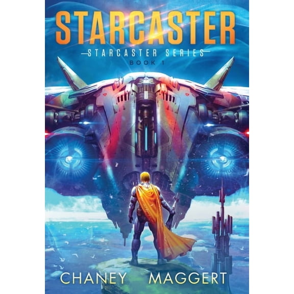 Starcaster Starcaster (Starcaster Series Book 1), Book 1, (Hardcover)