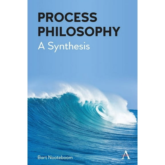 Process Philosophy: A Synthesis, (Paperback)