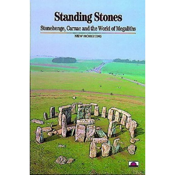 Pre-Owned Standing Stones: Stonehenge, Carnac and the World of Megaliths (Paperback) 0500300909 9780500300909