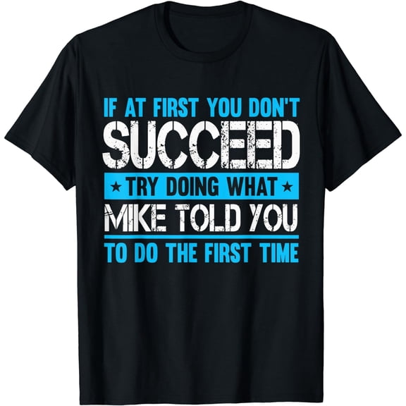 Funny Mike T-Shirt