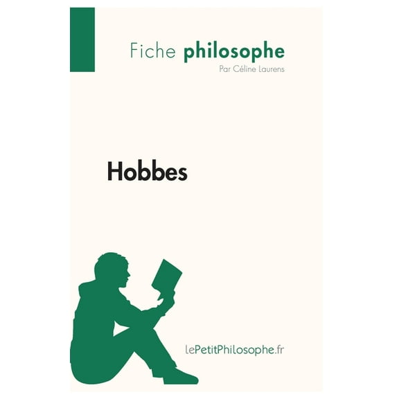 Hobbes (Fiche philosophe): Comprendre la philosophie avec lePetitPhilosophe.fr, (Paperback)