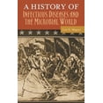 thumbnail image 1 of Pre-Owned A History of Infectious Diseases and the Microbial World (Hardcover) 9780275995041, 1 of 1