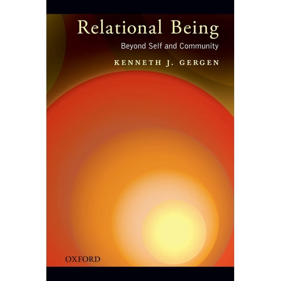 Relational Being: Beyond Self and Community, (Paperback)