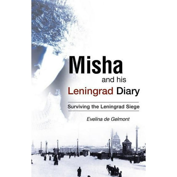 Misha and his Leningrad Diary, (Paperback)