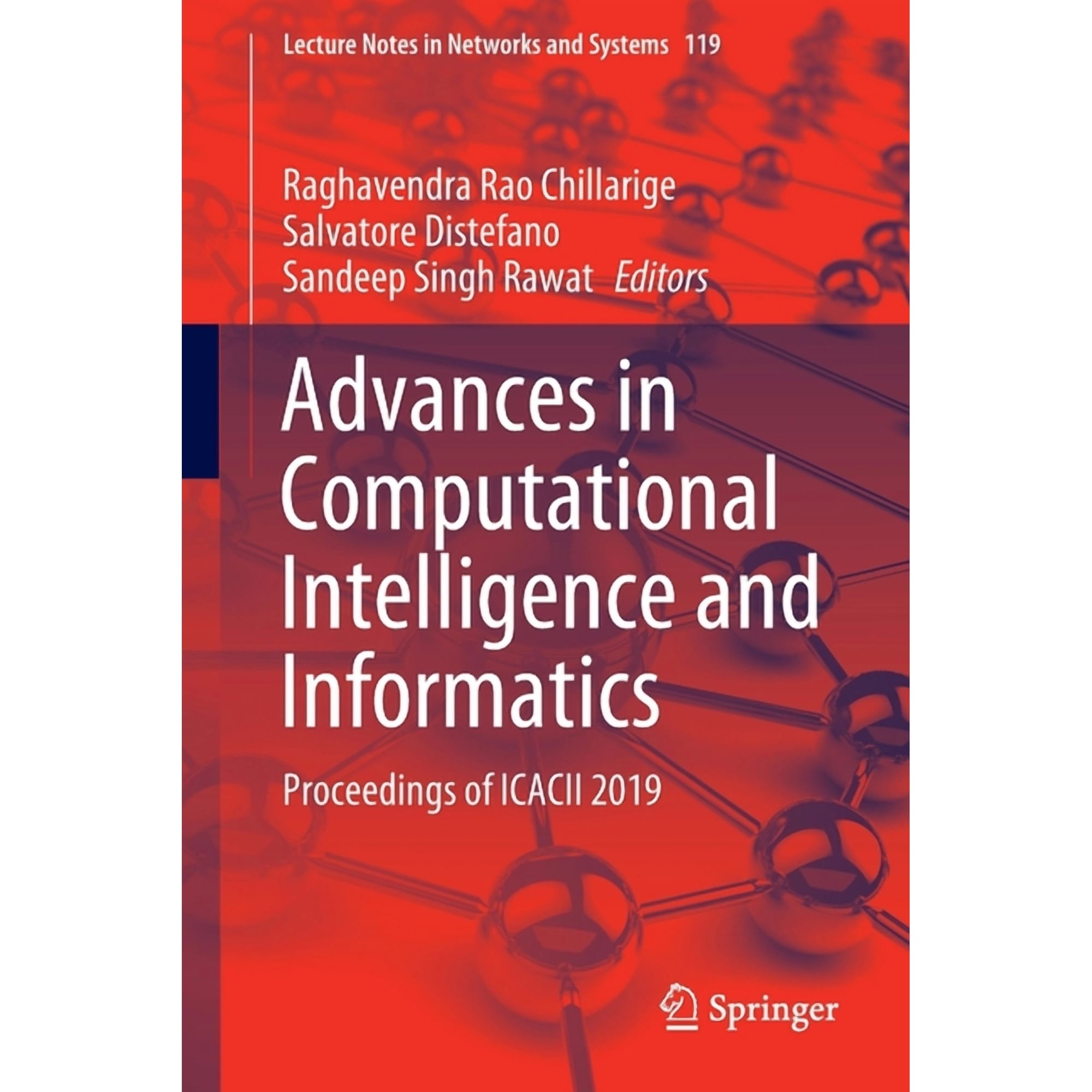 Lecture Notes in Networks and Systems Advances in Computational Intelligence and Informatics: Proceedings of Icacii 2019 Book 119 (Paperback)