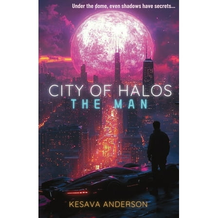 City of Halos The Man, Book 1, (Paperback)