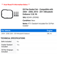 thumbnail image 2 of Oil Pan Gasket Set - Compatible with 2004 - 2008, 2010 - 2011 Mitsubishi Endeavor 3.8L V6 2005 2006 2007, 2 of 2