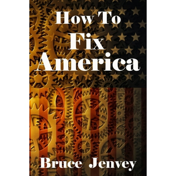 How To Fix America (Paperback)