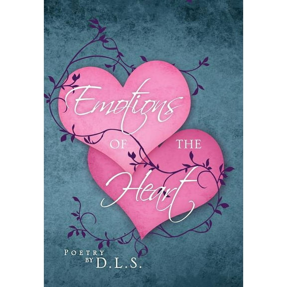 Emotions of the Heart (Hardcover)
