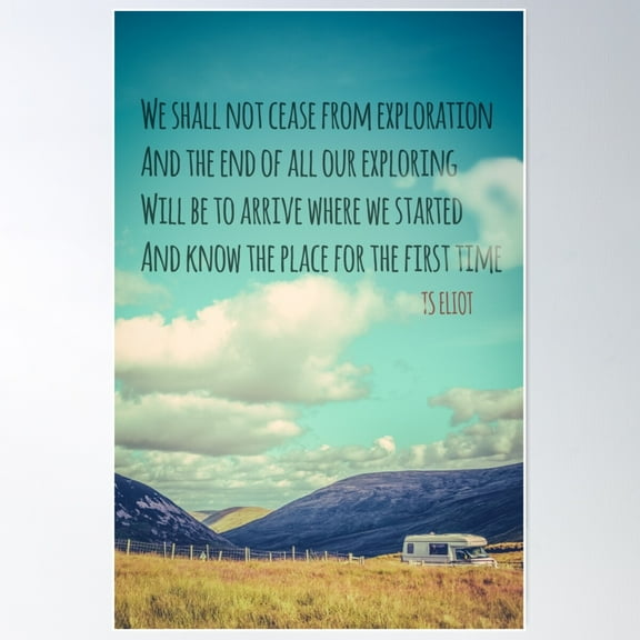 Ts Eliot Travel Quote Poster Wall Art, Modern Wall Decor For Living Room Bedroom, 8x12 UNFRAMED
