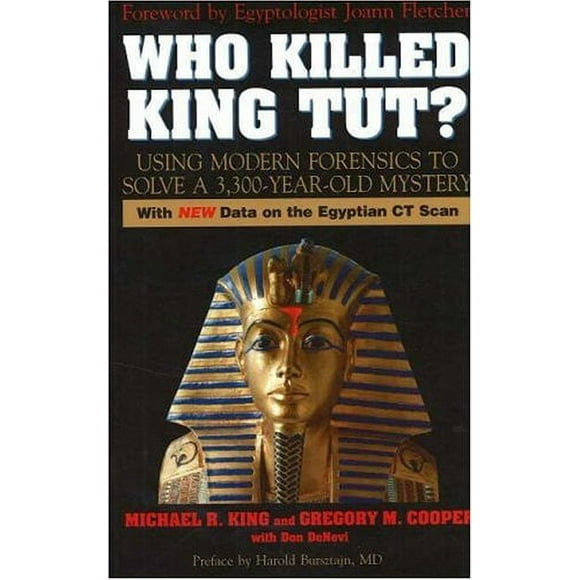 Who Killed King Tut? : Using Modern Forensics to Solve a 3,300-Year-Old Mystery 9781591024019 Used / Pre-owned