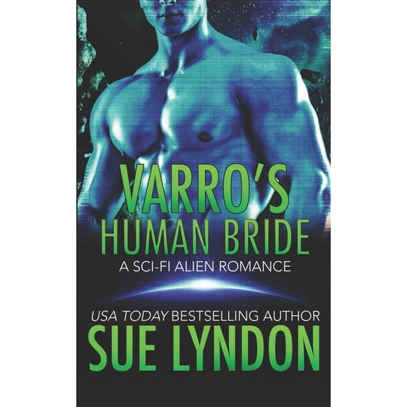 Tarrkuan Masters Varro's Human Bride: A Sci-Fi Alien Romance, Book 2, (Paperback)
