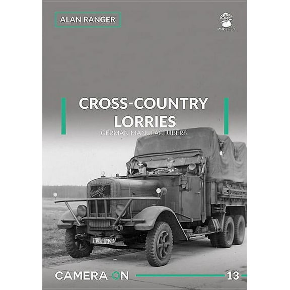 Camera on: Cross-Country Lorries: German Manufacturers (Paperback)