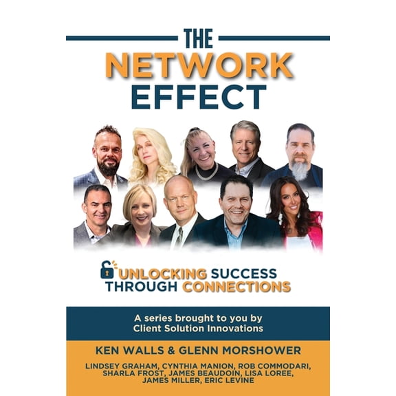 The Network Effect: Unlocking Success Through Connections, (Paperback)