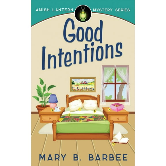 Amish Lantern Mystery Good Intentions, Book 4, (Paperback)