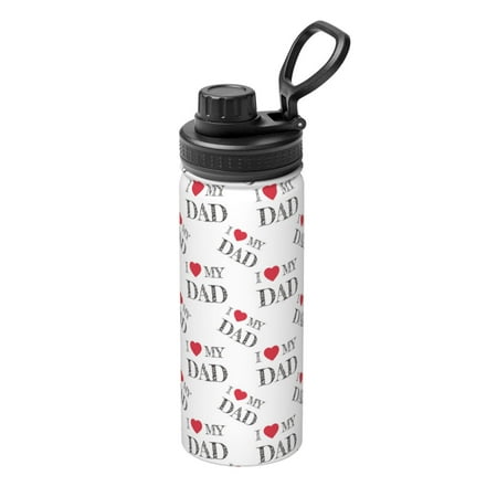 

Gaeub I Love My Dad Print Stainless Steel Water Bottle 18oz Sports Insulated Kettle for Women Men Suitable as a Gift