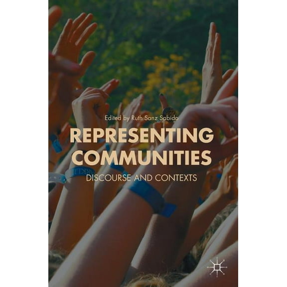 Representing Communities: Discourse and Contexts, (Hardcover)