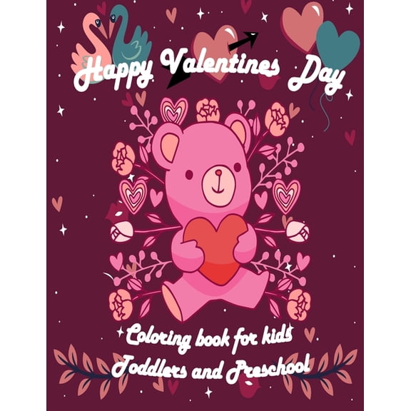 Valentine's Day Coloring Book for Kids: valentines coloring book for Preschool, big valentine's day coloring book, Cute Coloring Book for Little Girls and Boys, Valentines Day Coloring books for Toddl