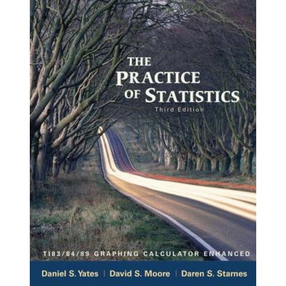 Pre-Owned The Practice of Statistics: TI-83/84/89 Graphing Calculator Enhanced (Hardcover) 0716773090 9780716773092