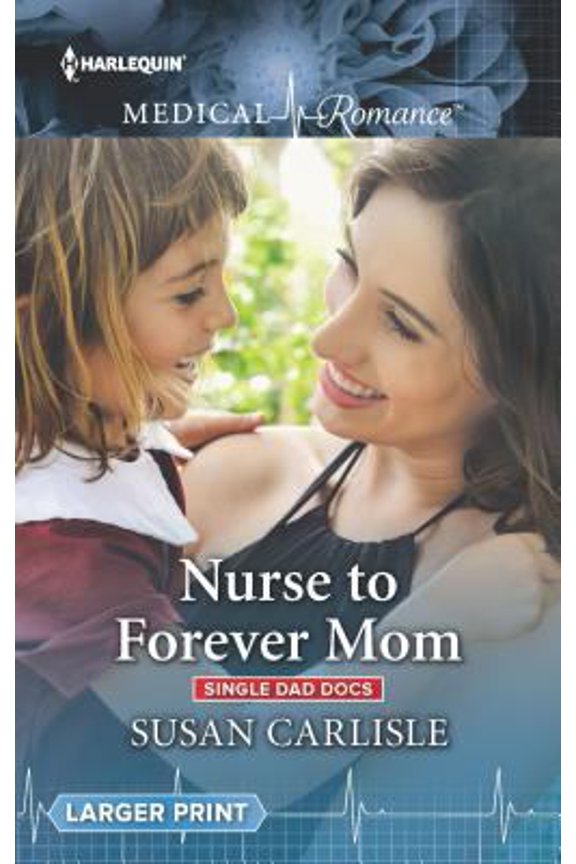 Pre-Owned Nurse to Forever Mom (Single Dad Docs, 4) (Unknown) 1335641386 9781335641380