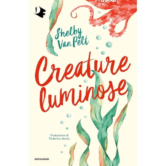 Shelby Van Pelt,Federica Aceto Creature luminose (Paperback)