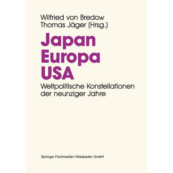 Japan. Europa. Usa.: Weltpolitische Konstellationen Der 90er Jahre, (Paperback)