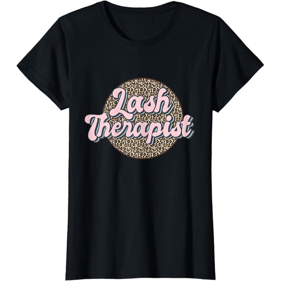 Lash Therapist Eyelash Stylist Lash Artist Lash Tech T-Shirt