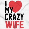 thumbnail image 2 of Love My Crazy Wife Married Couple Men's Big & Tall Crewneck Sweatshirt Brisco Brands 2X, 2 of 3