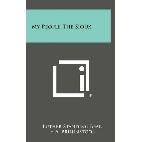 My People the Sioux (Hardcover)