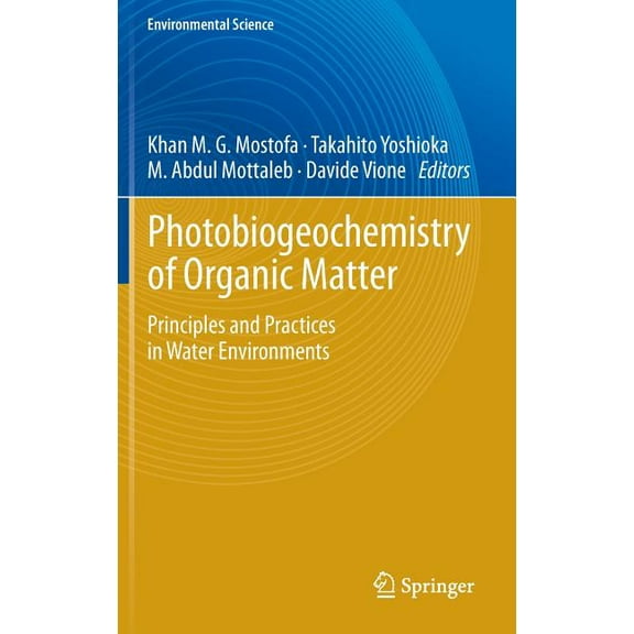 Photobiogeochemistry of Organic Matter: Principles and Practices in Water Environments, (Hardcover)