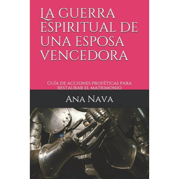 La guerra espiritual de una esposa vencedora, (Paperback)